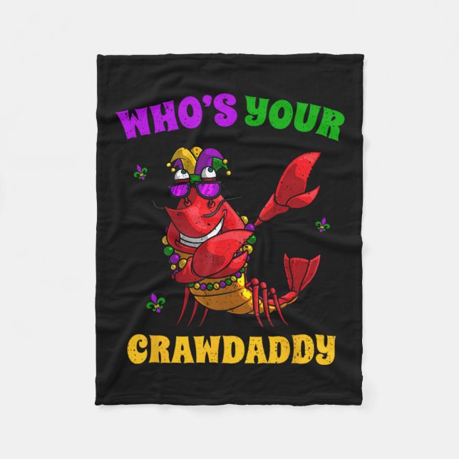 Whos Your Crawdaddy Crawfish Jester Beads Funny Ma Fleece Blanket (Front)