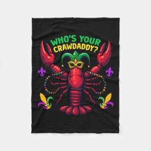 Whos Your Crawdaddy Crawfish Jester Beads Funny Ma Fleece Blanket