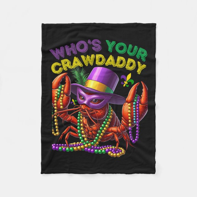 Whos Your Crawdaddy Crawfish Jester Beads Funny Ma Fleece Blanket (Front)