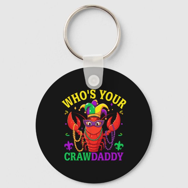 Whos Your Crawdaddy Crawfish Jester Beads Funny Ma Keychain (Front)
