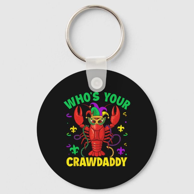 Whos Your Crawdaddy Crawfish Jester Beads Funny Ma Keychain (Front)
