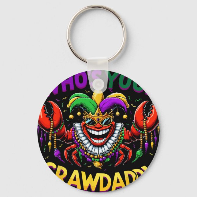 Whos Your Crawdaddy Crawfish Jester Beads Funny Ma Keychain (Front)