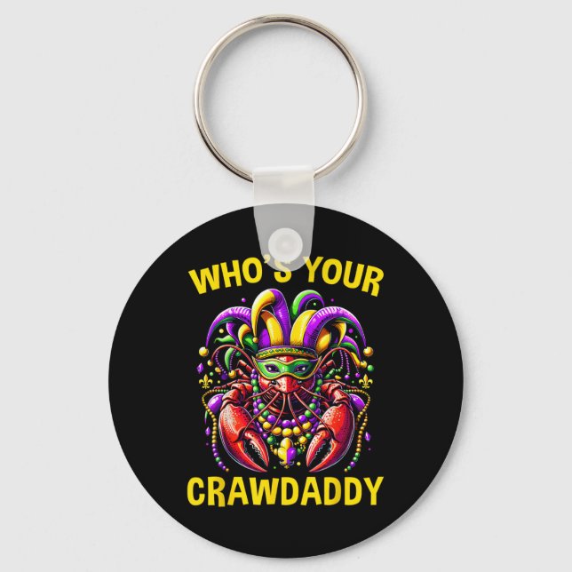 Whos Your Crawdaddy Crawfish Jester Beads Funny Ma Keychain (Front)