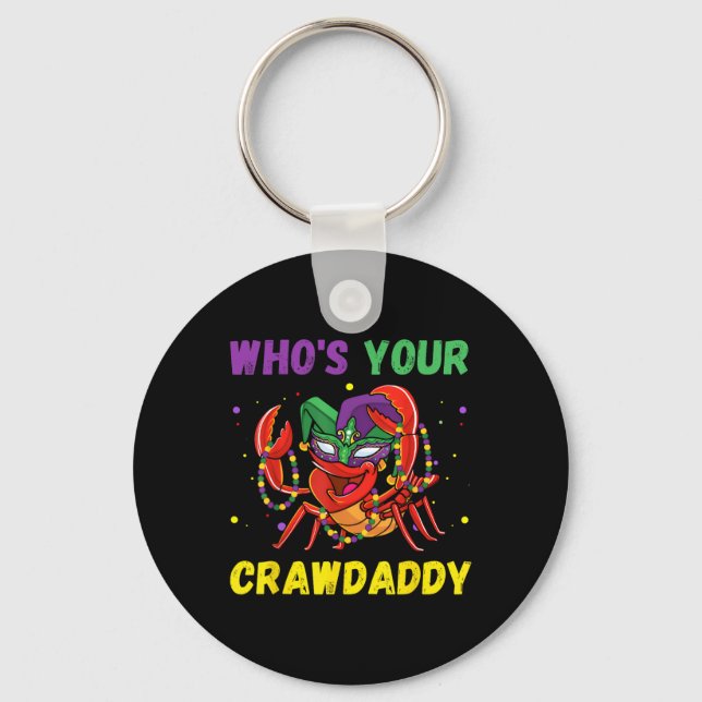 Whos Your Crawdaddy Crawfish Jester Beads Funny Ma Keychain (Front)