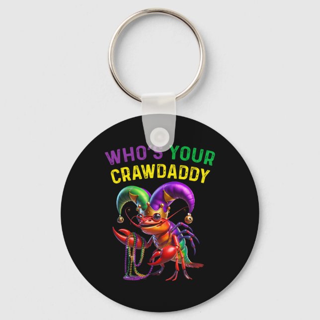 Whos Your Crawdaddy Crawfish Jester Beads Funny Ma Keychain (Front)