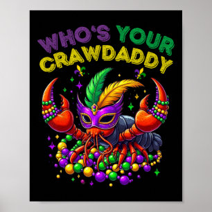 Whos Your Crawdaddy Crawfish Jester Beads Funny Ma Poster
