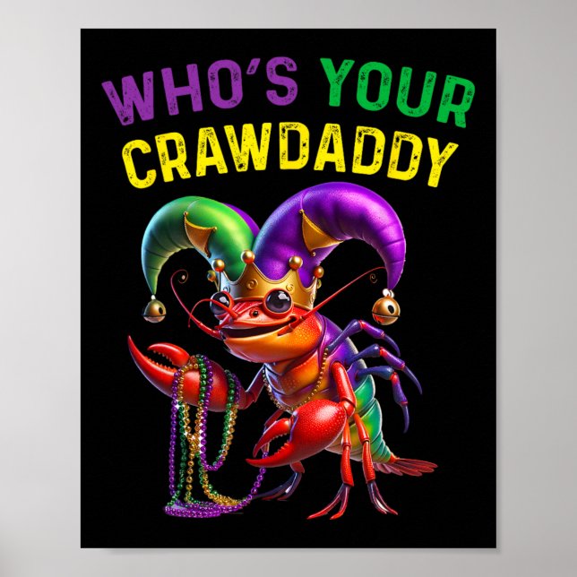 Whos Your Crawdaddy Crawfish Jester Beads Funny Ma Poster (Front)