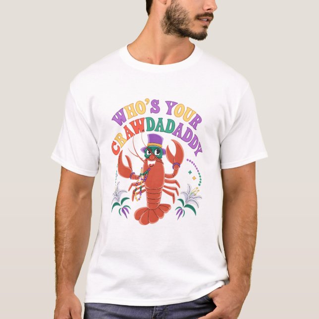 Whos Your Crawdaddy Crawfish Jester Beads T-Shirt (Front)