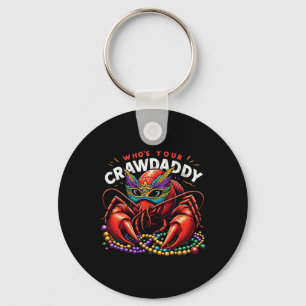 Who's Your Crawdaddy Funny Mardi Gras Cajun Dabbin Keychain
