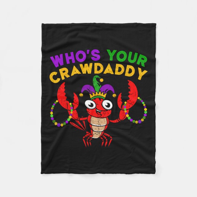 Whos Your Crawdaddy Jester Crawfish Mardi Gras Bea Fleece Blanket (Front)