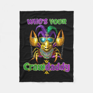 Whos Your Crawdaddy Mardi Gras Crawfish Party Cost Fleece Blanket
