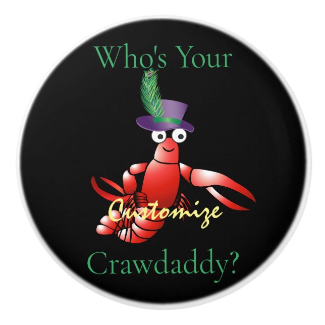 Who's Your Crawdaddy? Thunder_Cove Ceramic Knob (Front)