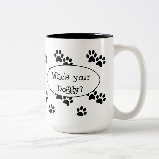 Who's your Doggy Mug (Right)