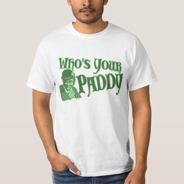 Who's your Paddy T-Shirt (Front)