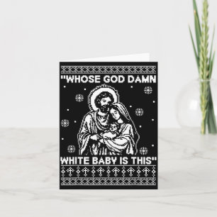Whose God White Baby Is This Funny Christmas  Card