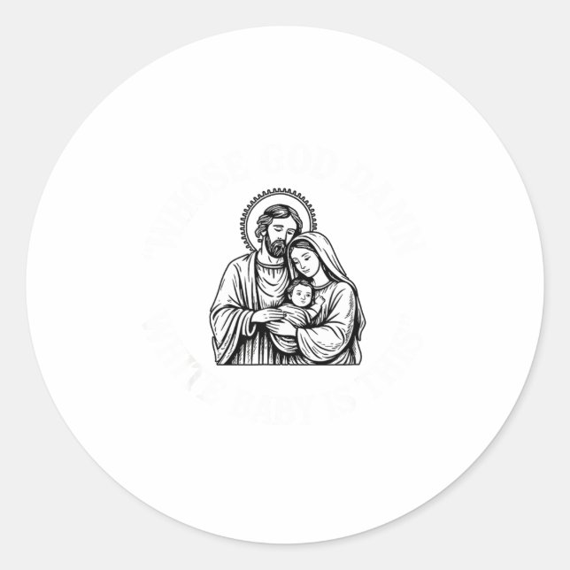 Whose God White Baby Is This Funny Christmas  Classic Round Sticker (Front)