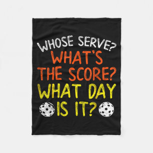 Whose serve what score day funny pickleball pickle fleece blanket