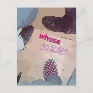 Whose Shoes Postcard