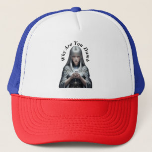 Why Are you Dumb Trucker Hat
