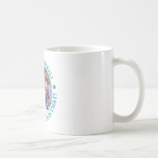 WHY BE NORMAL? COFFEE MUG