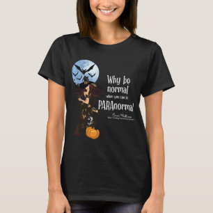 Why Be Normal Dark T-Shirt