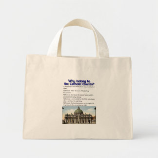 Why belong to the Catholic Church? Mini Tote Bag