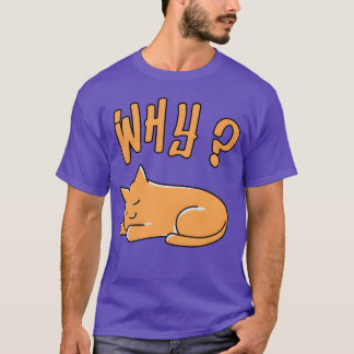 Why Cat girl T-Shirt
