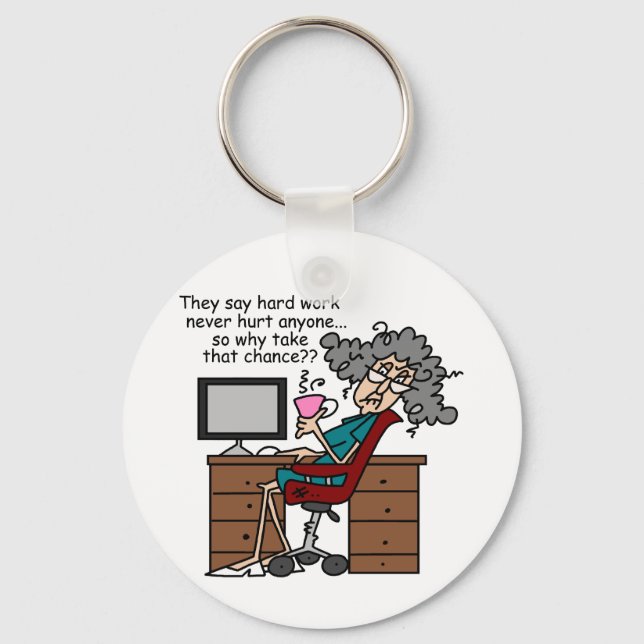 Why Chance Hard Work Humour Keychain (Front)
