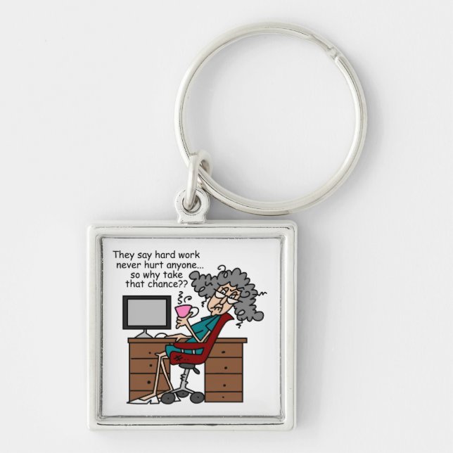 Why Chance Hard Work Humour Keychain (Front)