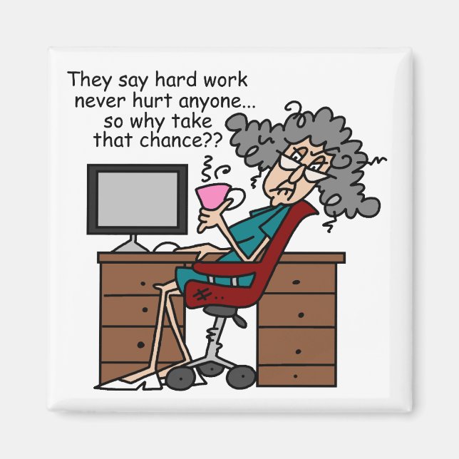 Why Chance Hard Work Humour Magnet (Front)