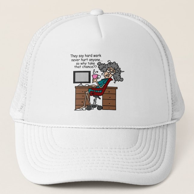 Why Chance Hard Work Humour Trucker Hat (Front)