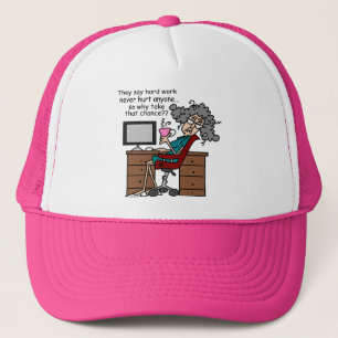 Why Chance Hard Work Humour Trucker Hat