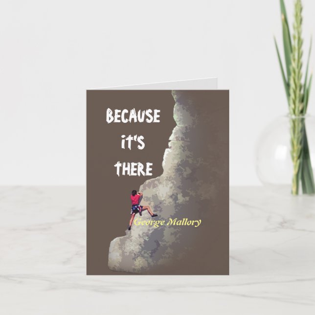 Why Climb? - Because It’s There Card (Front)