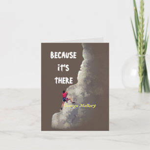 Why Climb? - Because It’s There Card