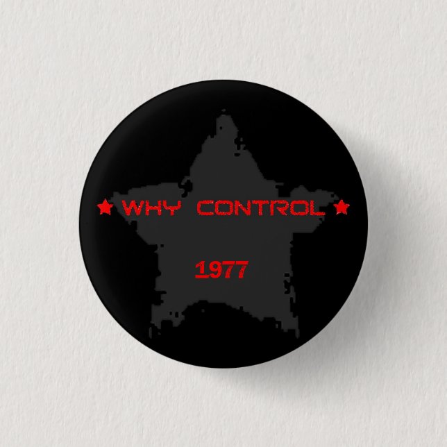 Why Control 1977 1 Inch Round Button (Front)