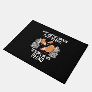 Why Did The Chicken Go To The Gym Funny Animal Doormat