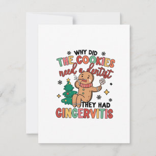 Why Did the Cookies need a Dental They Had Ginger  Card
