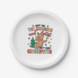 Why Did the Cookies need a Dental They Had Ginger  Paper Plate