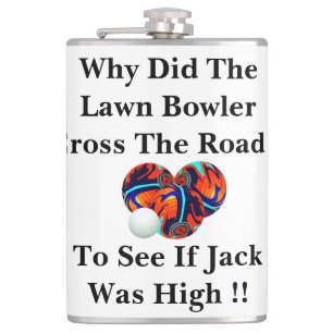 Why Did The Lawn Bowler Cross The Road, Hip Flask