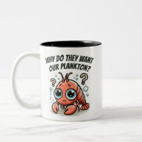 Why do they want our plankton?