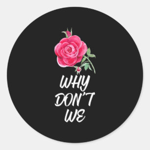 Why Dont We Rose  Classic Round Sticker
