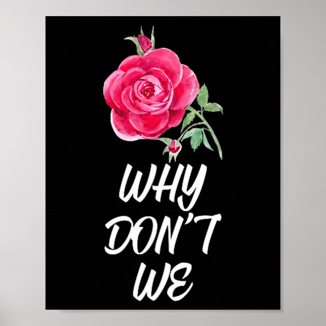 Why Dont We Rose  Poster (Front)
