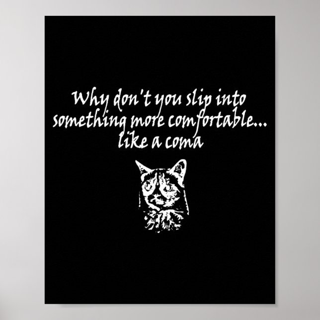 Why don't you slip into something more comfortable poster (Front)