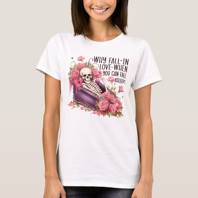 Why fall in love T-Shirt (Front)