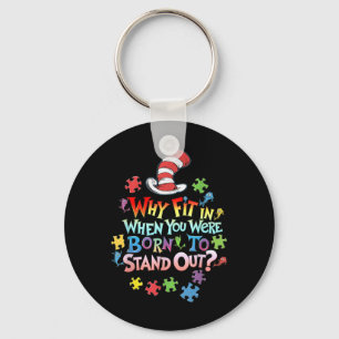 Why Fit In Doctor Teacher Cat In Hat Cool Autism A Keychain