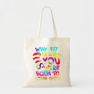 Why Fit In When You Were Born To Stand Out Autism Tote Bag
