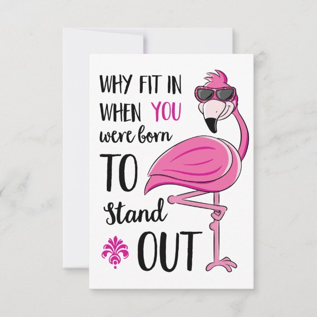 Why fit in when you were born to stand out card (Front)