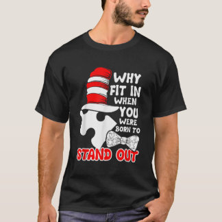 Why Fit In When You Were Born To Stand Out Cool Au T-Shirt