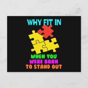 Why Fit In When You Were Born To Stand Out Postcard