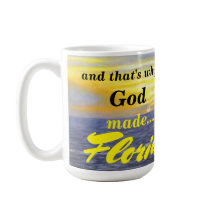 WHY GOD MADE FLORIDA OCEAN WAVE MUG